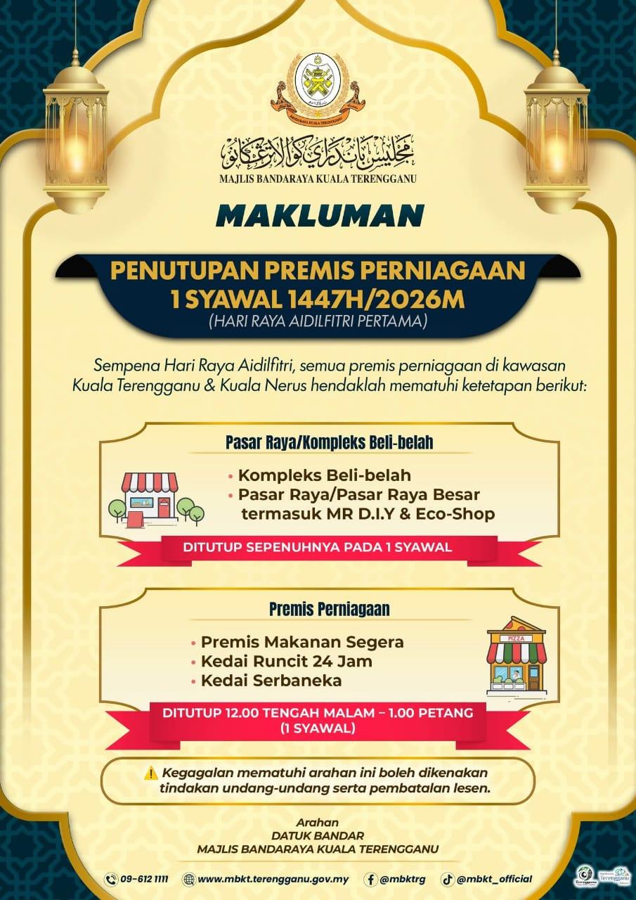 MAKLUMAN PENUTUPAN PREMIS PERNIAGAAN 1 SYAWAL 1447H 2026M